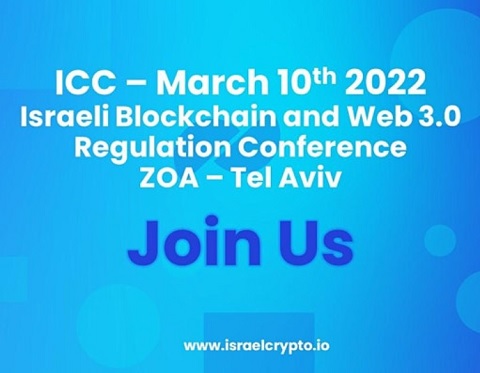 Israeli Blockchain and Web 3.0 Regulation Conference | ICC MARCH 10 20220