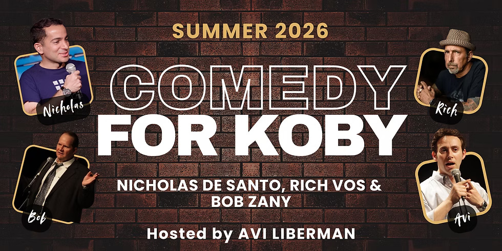 Comedy for Koby - summer 2026